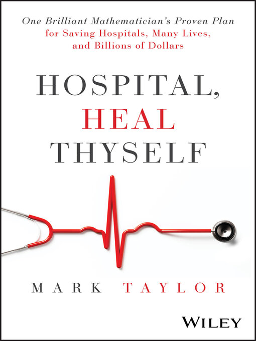 Title details for Hospital, Heal Thyself by Mark Taylor - Available